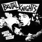 Brutal Knights : Life Ain't Cool